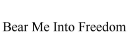 Mark drawing for BEAR ME INTO FREEDOM