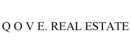 Mark drawing for Q O V E. REAL ESTATE