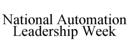 Mark drawing for NATIONAL AUTOMATION LEADERSHIP WEEK
