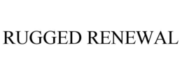 Mark drawing for RUGGED RENEWAL