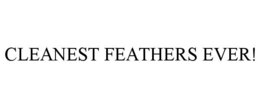Mark drawing for CLEANEST FEATHERS EVER!