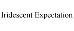 Mark drawing for IRIDESCENT EXPECTATION