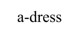 Mark drawing for A-DRESS