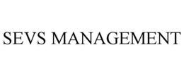 Mark drawing for SEVS MANAGEMENT