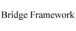 Mark drawing for BRIDGE FRAMEWORK