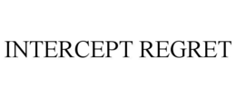 Mark drawing for INTERCEPT REGRET