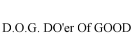 Mark drawing for D.O.G. DO'ER OF GOOD