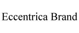 Mark drawing for ECCENTRICA BRAND
