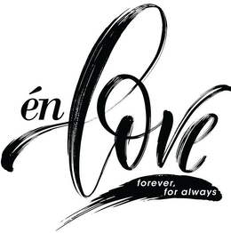 Mark drawing for ÉN LOVE FOREVER, FOR ALWAYS