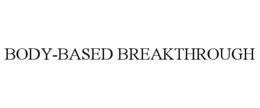 Mark drawing for BODY-BASED BREAKTHROUGH