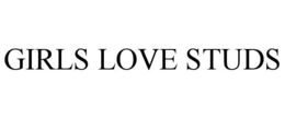 Mark drawing for GIRLS LOVE STUDS