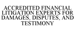 Mark drawing for ACCREDITED FINANCIAL LITIGATION EXPERTS FOR DAMAGES, DISPUTES, AND TESTIMONY