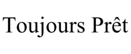Mark drawing for TOUJOURS PRÊT