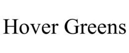 Mark drawing for HOVER GREENS