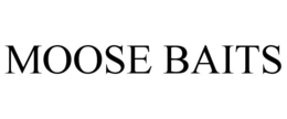 Mark drawing for MOOSE BAITS