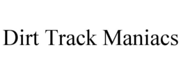Mark drawing for DIRT TRACK MANIACS