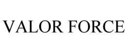 Mark drawing for VALOR FORCE
