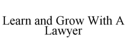 Mark drawing for LEARN AND GROW WITH A LAWYER