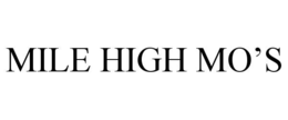 Mark drawing for MILE HIGH MO’S