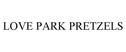 Mark drawing for LOVE PARK PRETZELS