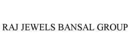 Mark drawing for RAJ JEWELS BANSAL GROUP