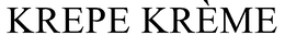 Mark drawing for KREPE KRÈME