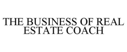 Mark drawing for THE BUSINESS OF REAL ESTATE COACH