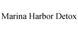Mark drawing for MARINA HARBOR DETOX