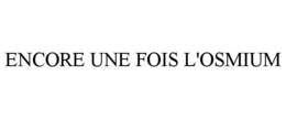 Mark drawing for ENCORE UNE FOIS L'OSMIUM