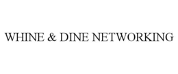 Mark drawing for WHINE & DINE NETWORKING