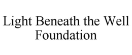 Mark drawing for LIGHT BENEATH THE WELL FOUNDATION