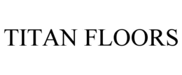 Mark drawing for TITAN FLOORS