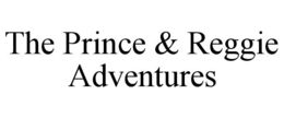 Mark drawing for THE PRINCE & REGGIE ADVENTURES