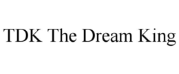 Mark drawing for TDK THE DREAM KING