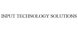 Mark drawing for INPUT TECHNOLOGY SOLUTIONS