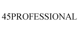 Mark drawing for 45PROFESSIONAL