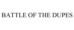 Mark drawing for BATTLE OF THE DUPES