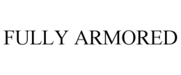 Mark drawing for FULLY ARMORED