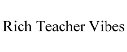 Mark drawing for RICH TEACHER VIBES