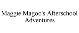 Mark drawing for MAGGIE MAGOO'S AFTERSCHOOL ADVENTURES
