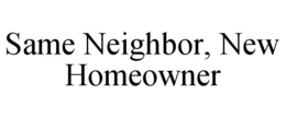 Mark drawing for SAME NEIGHBOR, NEW HOMEOWNER