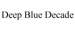 Mark drawing for DEEP BLUE DECADE