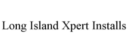 Mark drawing for LONG ISLAND XPERT INSTALLS