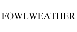 Mark drawing for FOWLWEATHER