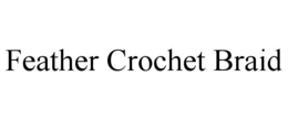 Mark drawing for FEATHER CROCHET BRAID