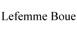 Mark drawing for LEFEMME BOUE