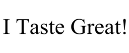 Mark drawing for I TASTE GREAT!