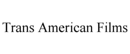 Mark drawing for TRANS AMERICAN FILMS