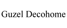 Mark drawing for GUZEL DECOHOME