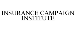 Mark drawing for INSURANCE CAMPAIGN INSTITUTE